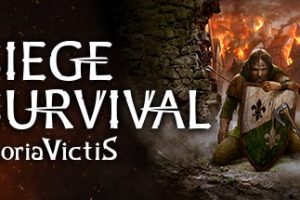 征服的荣耀：围城/Siege Survival: Gloria Victis（v19.01.2023）