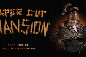 剪纸公馆/Paper Cut Mansion（Build.9657117）