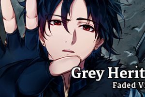 灰色遗产:预言褪色/Grey Heritage: Faded Vision(Build.10085617)