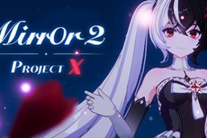 魔镜2：项目X/ Mirror 2: Project X（v17.01.2023）